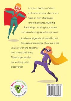 Super Stories TALES OF SUCCESSES AND SUPERHEROES