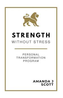 Strength Without Stress