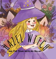 HAZEL WITCH And The Town With No Belief
