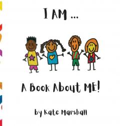 I AM .. A Book About ME!