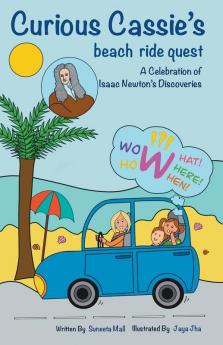 Curious Cassie's Beach Ride Quest: A Celebration of Isaac Newton's Discoveries