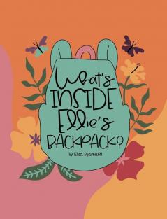 What's inside Ellie's backpack?
