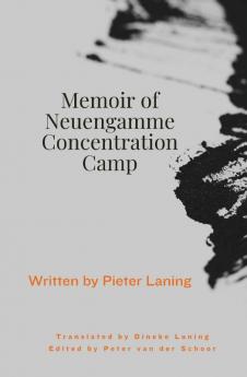 Memoir of Neuengamme Concentration Camp
