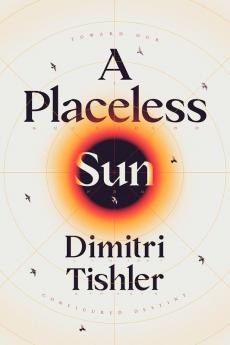 A Placeless Sun