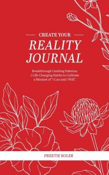 CREATE YOUR REALITY JOURNAL