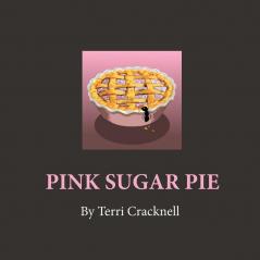 Pink Sugar Pie