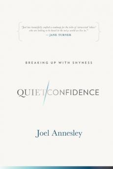 Quiet Confidence: Breaking Up the Shyness