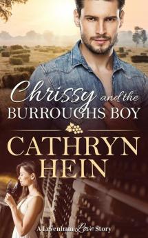 Chrissy and the Burroughs Boy: 4 (Levenham Love Story)