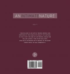 An Intimate Nature: Volume 1: A collection of artworks by Tina Wilson