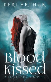 Blood Kissed: 1 (Lizzie Grace)