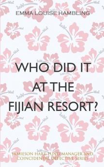 Who Did It at the Fijian Resort?