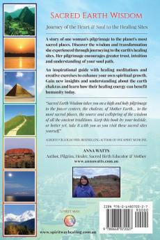 Sacred Earth Wisdom: Journey of the Heart & Soul to the Healing Sites