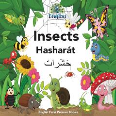 Englisi Farsi Persian Books Insects Hasharát: In Persian, English & Finglisi: Insects Hasharát