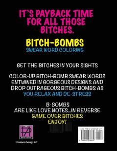 Swear Word Coloring Book: Bitch-Bombs For Bitches: 2