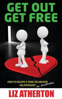 Get Out Get Free: How to escape a toxic or abusive relationship in Australia