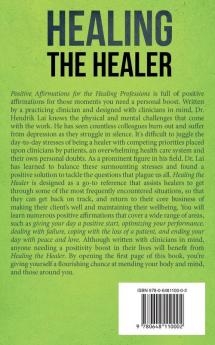 Healing the Healer: Positive Affirmations for the Healing Professions