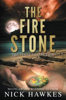 The Fire Stone: 3 (The Stone Collection)