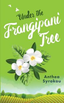 Under the Frangipani Tree: 3 (Julie & Friends)