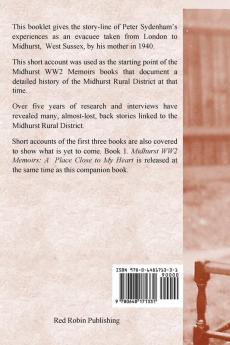 Midhurst WW2 Memoirs: The Evacuee Story (Midhurst Ww2 Memoirs: An Evacuee's Story)