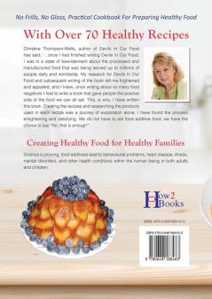 Devil Free Recipes - Recipes Without Food Additives: Creating Healthy Food for Healthy Families