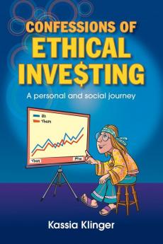 Confessions of Ethical Investing: A Personal and Social Journey