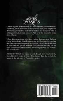 Ashes To Ashes: A Ministry of Curiosities Novella: 5