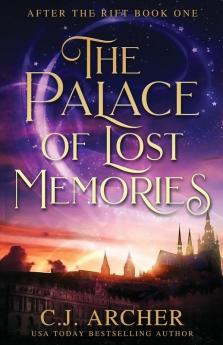 The Palace of Lost Memories: 1 (After the Rift)