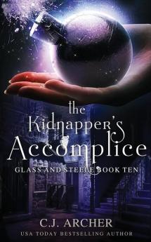 The Kidnapper's Accomplice: 10 (Glass and Steele)