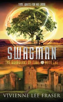 Swagman: The Guardians of Time Book One: 1 (Time Guardians)