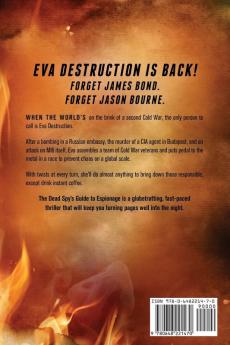 The Dead Spy's Guide to Espionage: An Eva Destruction Novel: 3