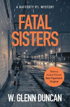 Fatal Sisters: A Rafferty P.I. Mystery: 6 (Rafferty: Hardboiled P.I.)