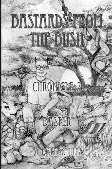 Bastards From The Bush: Chronicle 2