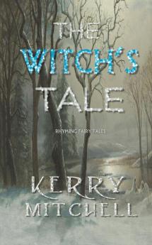 The Witch's Tale: Rhyming Fairy Tales