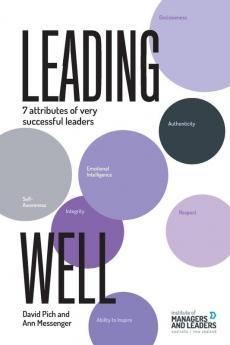 Leading Well: 7 Attributes of Very Successful Leaders