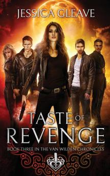 Taste of Revenge: 3 (Van Wilden Chronicles)