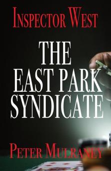 The East Park Syndicate: 6 (Inspector West)