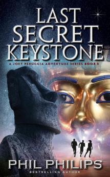 Last Secret Keystone: A Historical Mystery Thriller: 3 (Joey Peruggia Adventure)