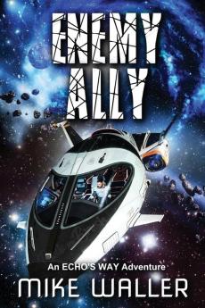 Enemy Ally: An ECHO'S WAY Adventure: 3