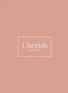 Cherish: A Book About Us