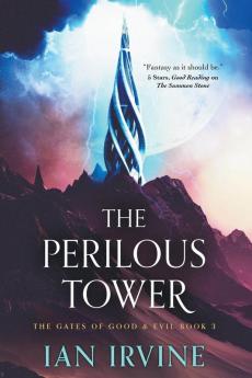 The Perilous Tower: 3 (The Gates of Good & Evil)