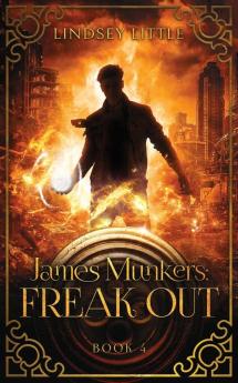 James Munkers: Freak Out: 4