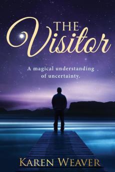 The Visitor: A magical understanding of uncertainty