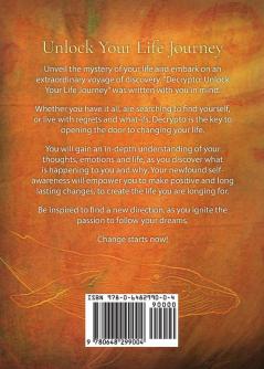 Decrypto: Unlock Your Life Journey: Your Key To The Mystery Of Boundless Happiness: A Step By Step Inspirational Guide