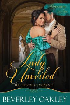 Lady Unveiled: The Cuckold's Conspiracy - Large Print: 5 (Daughters of Sin)