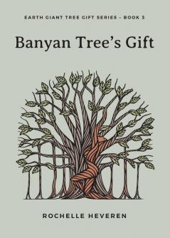 Banyan Tree's Gift: 3 (Earth Giant Tree Gift)