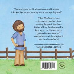 Wilbur the Woolly: A book about trusting the shepherd: 6 (Created to Be)