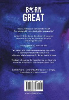 Born Great: How to be who you are have what you want and change the world