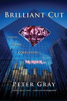 Brilliant Cut: Diamonds Desire Corruption Murder: 2 (Charlie Robertson Thrillers)