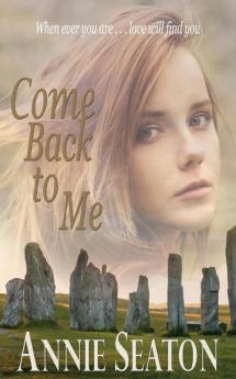 Come Back to Me: 1 (Love Across Time)