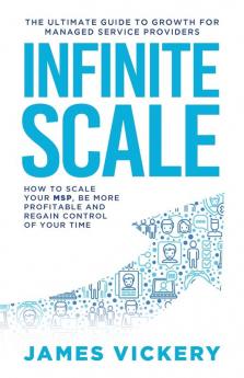 Infinite Scale: The ultimate guide to growth for Managed Service Providers